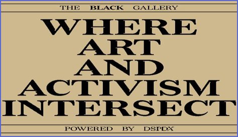 Where Art And Activism Intersect